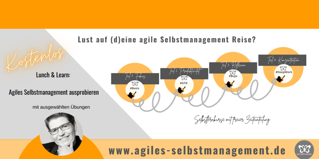 Lunch & Learn: Agiles Selbstmanagement ausprobieren 1 Agiles Selbstmanagement ausprobieren
